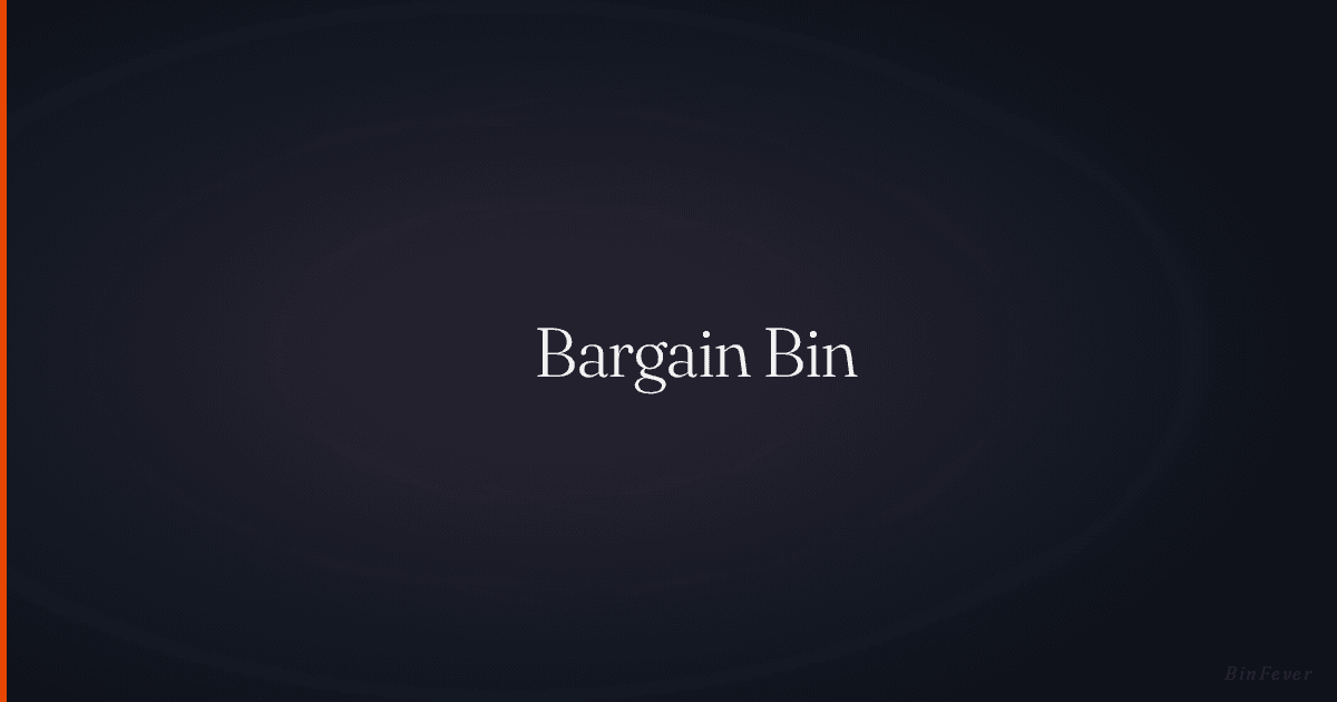 Bargain Bin